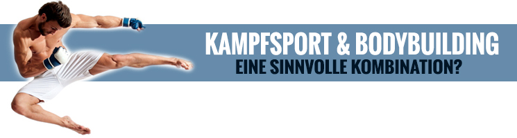 Kampfsport und Bodybuilding